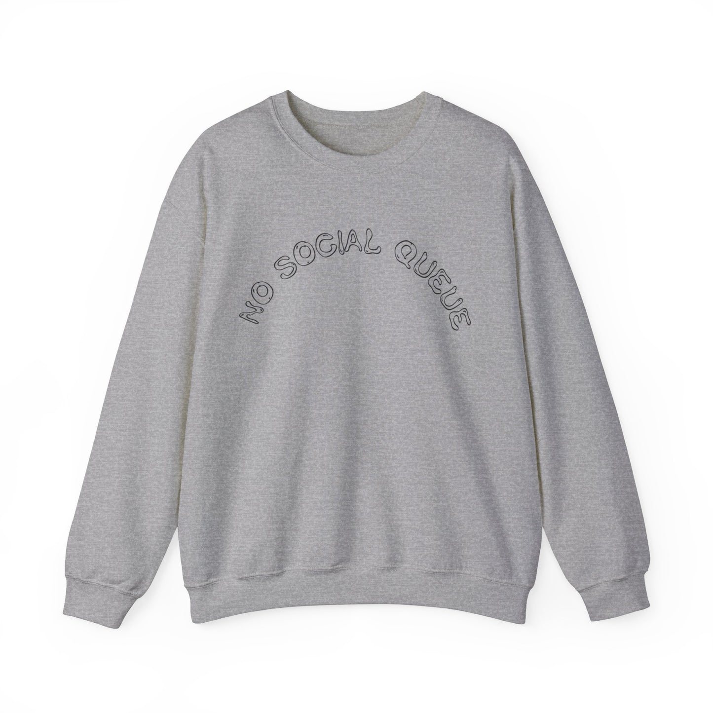 No Social Queue Sweatshirt