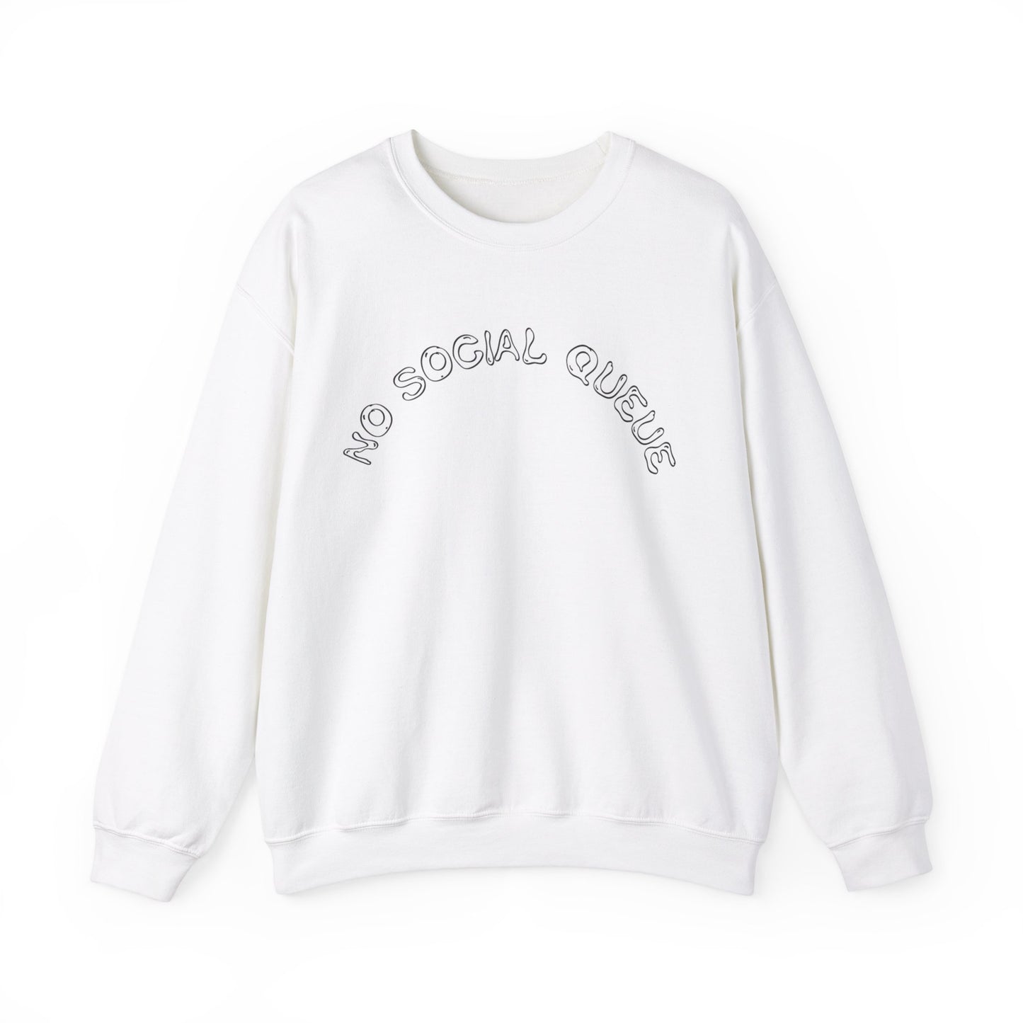 No Social Queue Sweatshirt